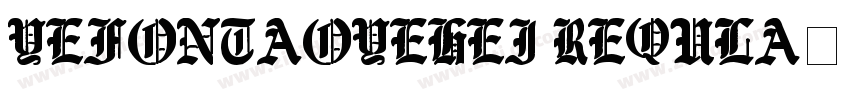 YEFONTAoYeHei Requla字体转换